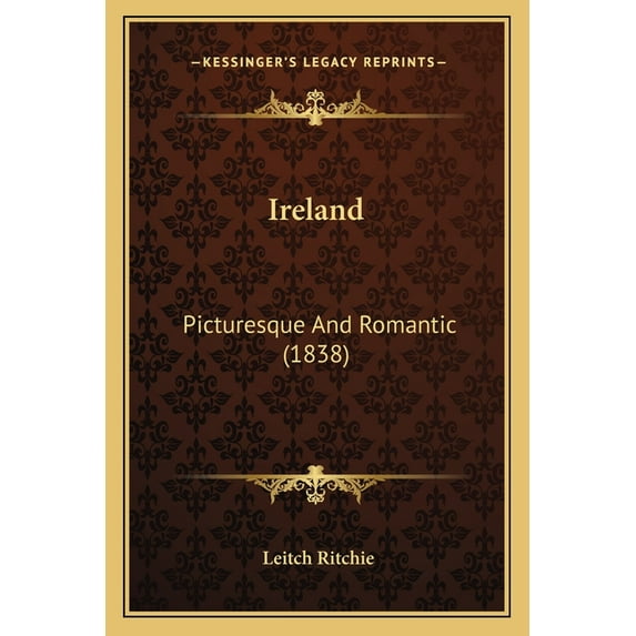 Ireland: Picturesque and Romantic (1838) (Paperback)