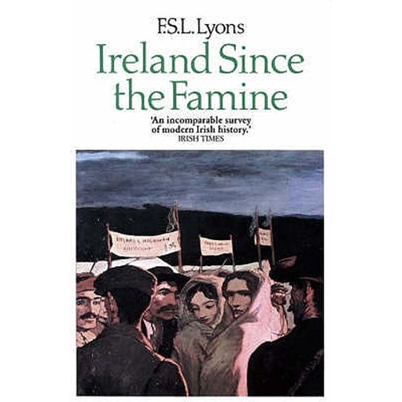 Pre-Owned Ireland Since the Famine (Paperback) 0006860052 9780006860051