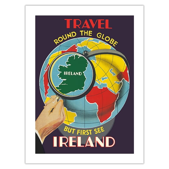 Ireland - Travel Round The Globe But First See Ireland - Vintage Travel Poster c.1930 - Bamboo Fine Art 290gsm Paper (Unframed) 12x16in