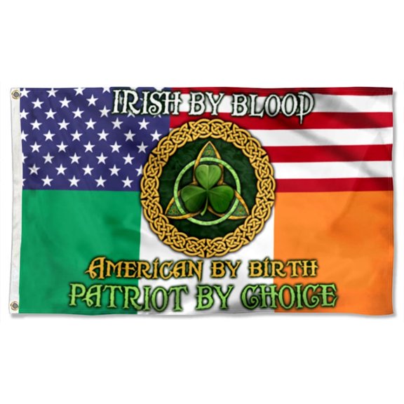 Ireland US Grommet Flag Irish By Blood American By Birth Patriot By Choice Flag 3x5Feet Banner with 2 Brass Grommets
