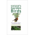 thumbnail image 1 of Pre-Owned Ireland's Garden Birds: How to Identify, Attract, & Garden for Birds (Paperback) 1905172737 9781905172733, 1 of 1