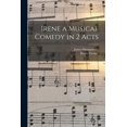 thumbnail image 1 of Irene a Musical Comedy in 2 Acts (Paperback), 1 of 7