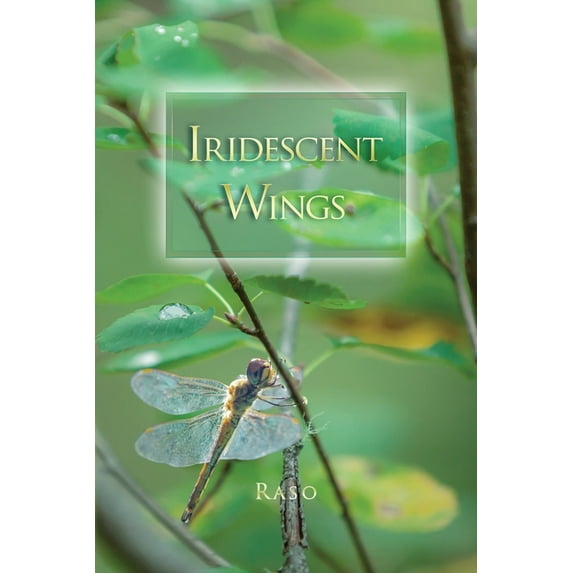 Iridescent Wings, (Paperback)
