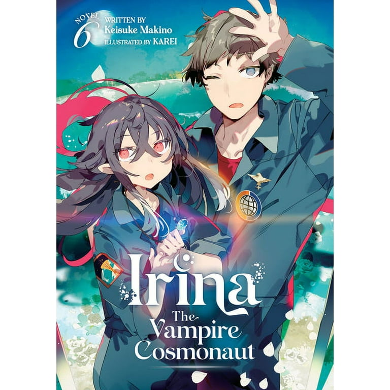 Irina: The Vampire Cosmonaut (Light Novel)