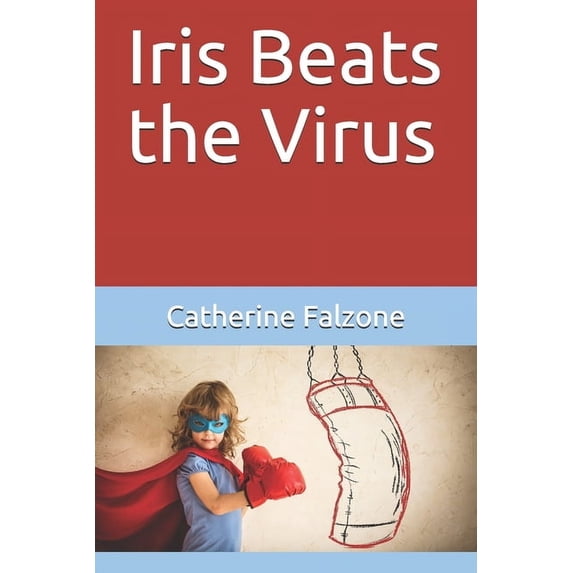 Iris Beats the Virus, (Paperback)