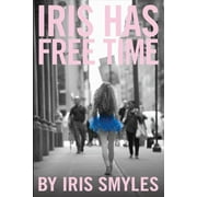Iris Has Free Time Paperback