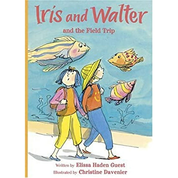 Pre-Owned Iris and Walter and the Field Trip 9780152053703 Used