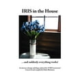 thumbnail image 1 of Iris in the House: ...and Suddenly Everything Works! (Paperback), 1 of 1
