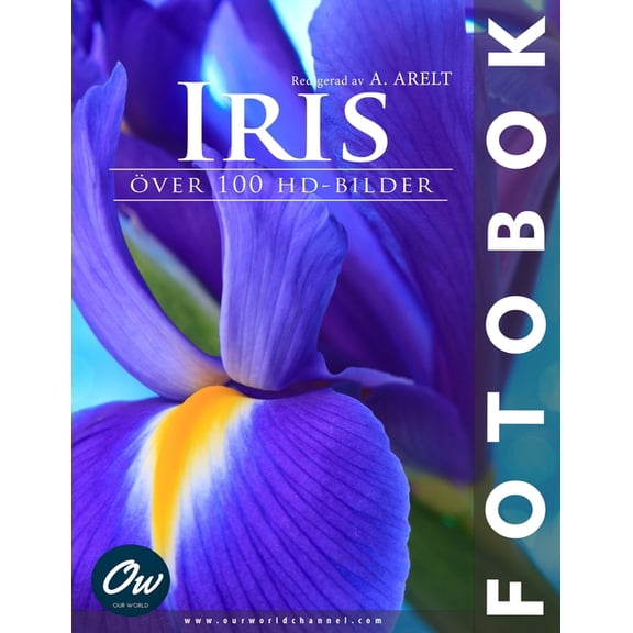Iris: ver 100 HD-bilder, (Paperback)