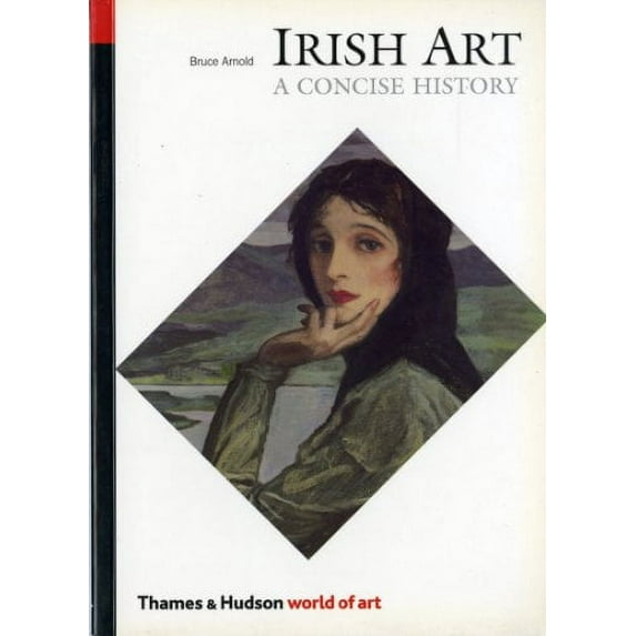 Pre-Owned Irish Art: A Concise History (World of Art) (Paperback) 050020148X 9780500201480