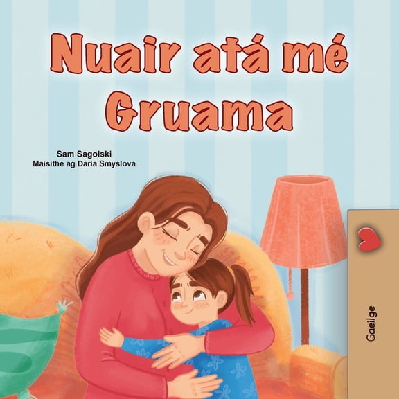 Irish Bedtime Collection When I am Gloomy (Irish Children's Book), (Paperback)
