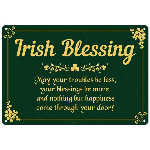 Irish Blessing Blackish Green Metal Sign Wall Decor St Patricks Day Shamrock Print Art Poster for Home Cafe Bar Kitchen Pub Door Porch Yard Vintage Decoration 12x8 Inch Aluminium Hanging Plaque