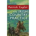 thumbnail image 1 of Irish Country Books: An Irish Country Practice : An Irish Country Novel (Series #12) (Paperback), 1 of 1
