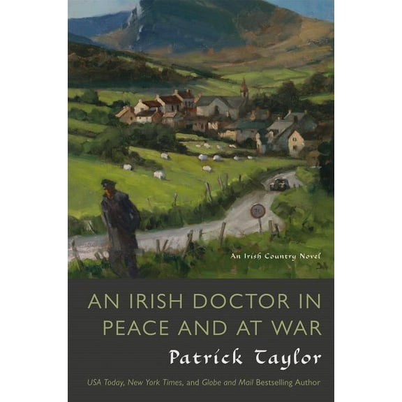 Irish Country Books An Irish Doctor in Peace and at War: An Irish Country Novel, Book 9, (Paperback)