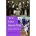 thumbnail image 1 of Irish Culture, Memory, Place Are You Dancing?: Showbands, Popular Music, and Memory in Modern Ireland, (Paperback), 1 of 1