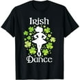thumbnail image 1 of Irish Dance - Irish Dancer Ceili Reel Dance T-Shirt, 1 of 3