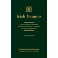 thumbnail image 1 of Irish Demons: English Writings on Ireland, the Irish, and Gender by Spenser and His Contemporaries, (Hardcover), 1 of 1