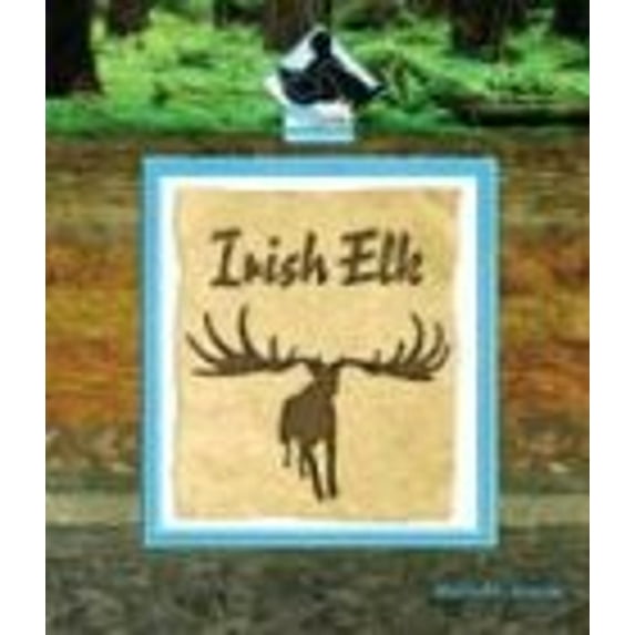 Pre-Owned Irish Elk (Hardcover) 1577659759 9781577659754