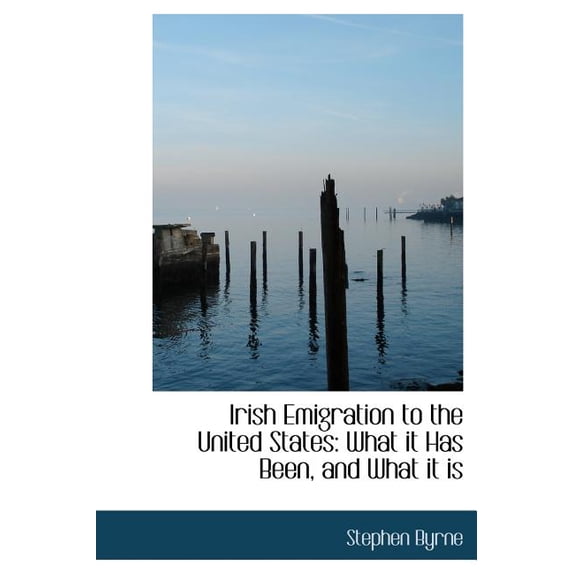 Irish Emigration to the United States : What It Has Been, and What It Is (Large Print Edition) (Hardcover)