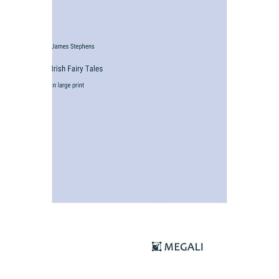 Irish Fairy Tales: in large print (Hardcover)