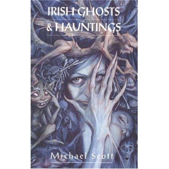 Irish Ghosts and Hauntings (Paperback) by Michael Scott