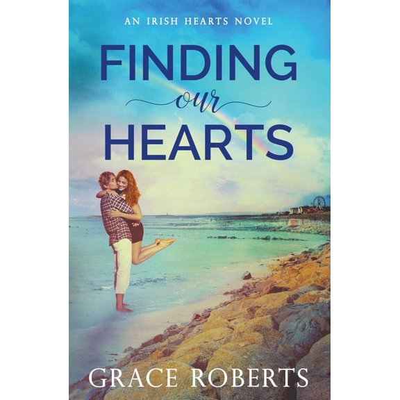 Irish Hearts Finding Our Hearts, Book 2, (Paperback)