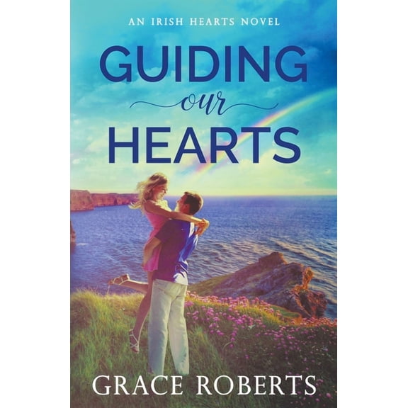 Irish Hearts Guiding Our Hearts, Book 3, (Paperback)