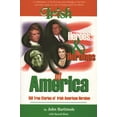thumbnail image 1 of Irish Heroes and heroines of America : 150 True Stories of Irish American Heroism (Paperback), 1 of 1