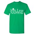 thumbnail image 1 of Irish I Was Napping Sarcastic Humor Graphic Tees Gift For Mens Novelty Funny T Shirt, 1 of 5