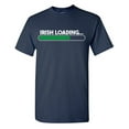 thumbnail image 1 of Irish Loading... Sarcastic Humor Graphic Tees Gift For Mens Novelty Funny T Shirt, 1 of 5