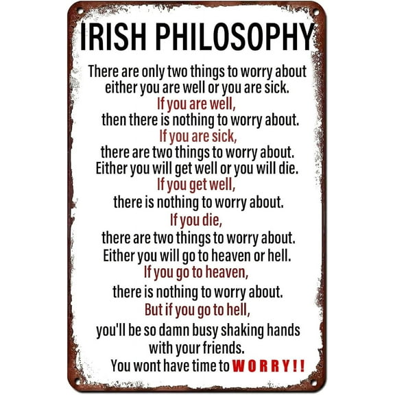 Irish Philosophy Vintage Metal Sign Inspirational Wall Decor Retro Iron Painting Metal Plaque for Home Farmhouse Bar Cafe Pub Garage Man Cave Room Gifts,812inch