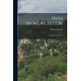 thumbnail image 1 of Irish Pronunciation: Practice And Theory (Paperback), 1 of 1