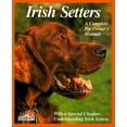 thumbnail image 1 of Pre-Owned Irish Setters: Everything About Purchase, Care, Nutrition, Breeding, Behavior, and Training (Paperback) 0812046633 9780812046632, 1 of 1