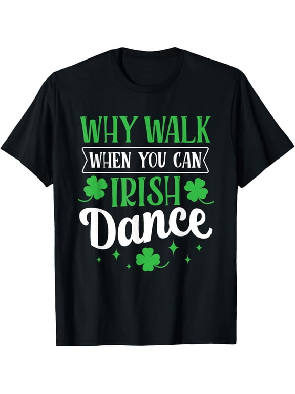 Irish Shamrocks Funny St.Patrick's Day Apparel Unisex Irish Dance Themed Novelty T-Shirt
