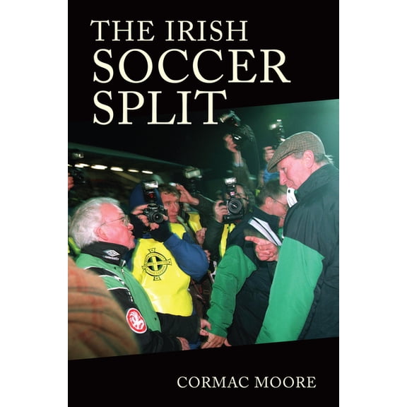 The Irish Soccer Split, (Hardcover)