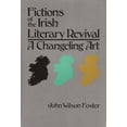 thumbnail image 1 of Irish Studies: Fictions of the Irish Literary Revival: A Changeling Art (Paperback), 1 of 1