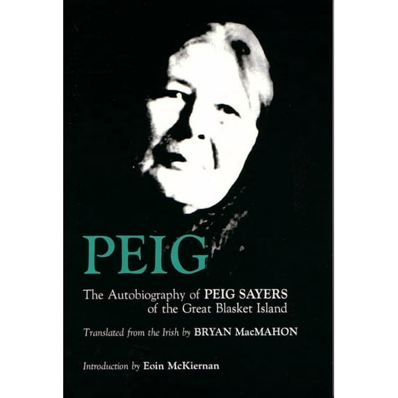 Irish Studies Peig: The Autobiography of Peig Sayers of the Great Blasket Island, (Paperback)