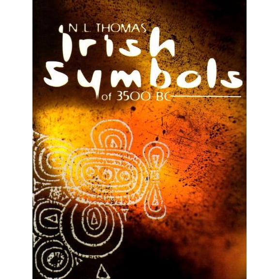 Pre-Owned Irish Symbols of 3500 BC (Paperback) 0853428565 9780853428565