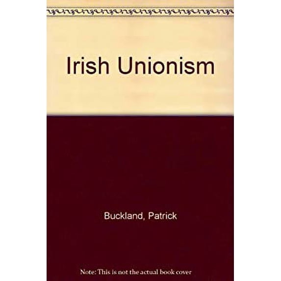 Pre-Owned Irish Unionism 9780064907507 Used