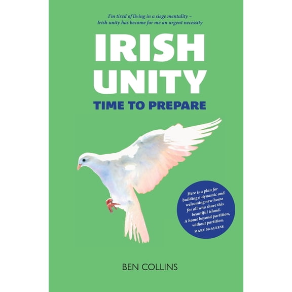 Irish Unity: Time to Prepare, (Paperback)