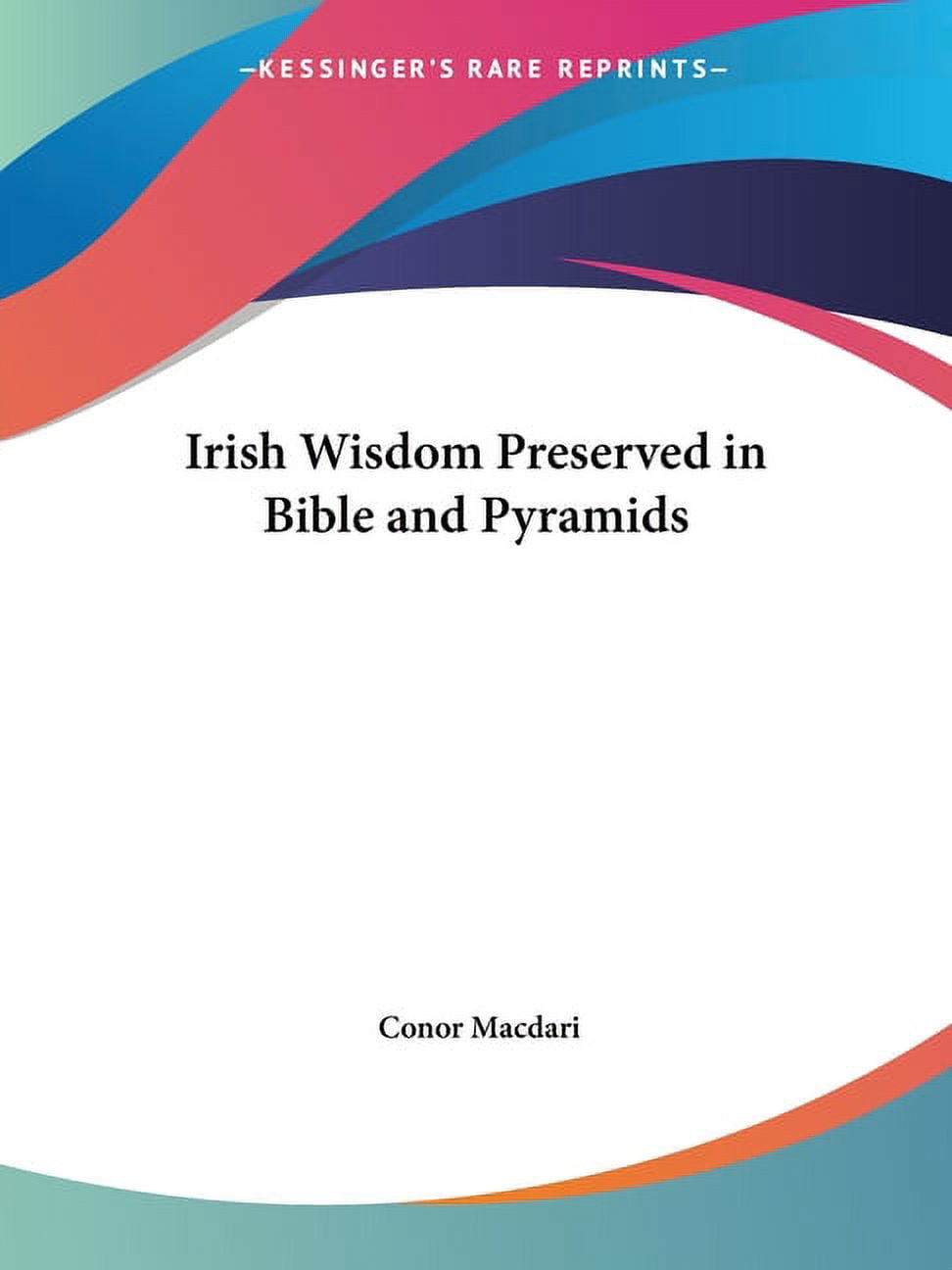 Irish Wisdom Preserved Bible Pyramids