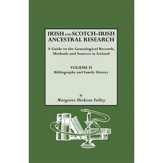 Irish and Scotch-Irish Ancestral Research, Vol. II