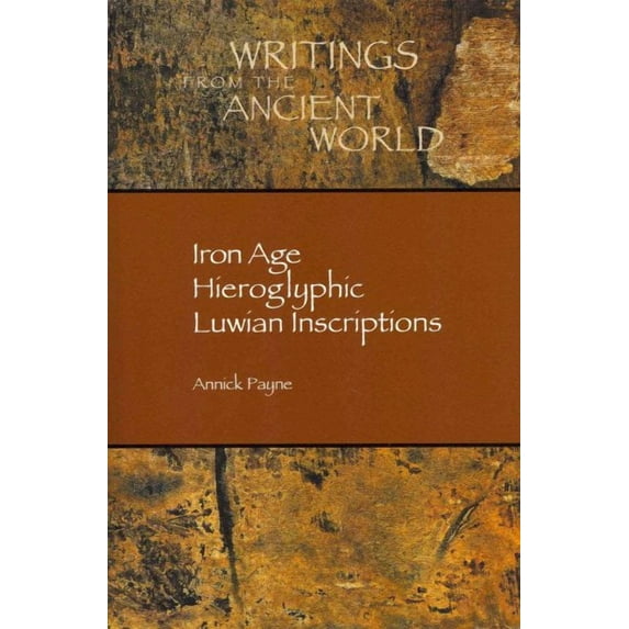 Iron Age Hieroglyphic Luwian Inscriptions