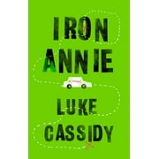 Iron Annie A Novel Paperback