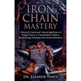 thumbnail image 1 of Iron Chain Mastery, (Paperback), 1 of 1