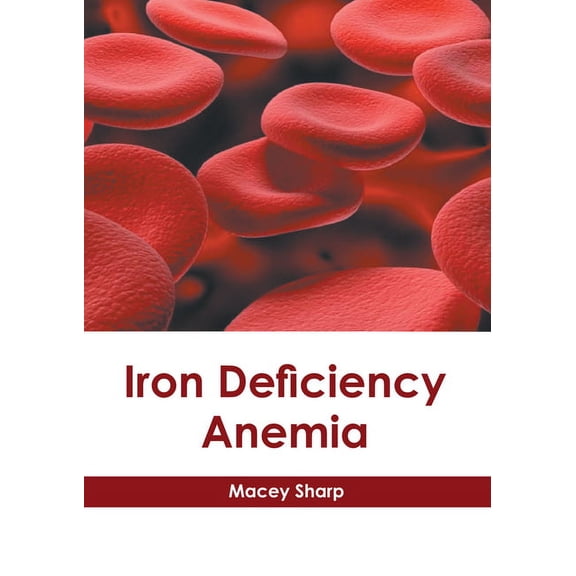 Iron Deficiency Anemia, (Hardcover)