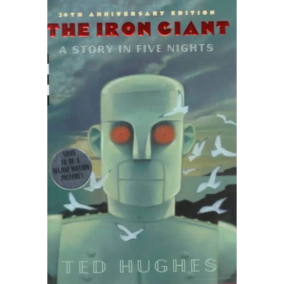 Iron Giant : A Story in Five Nights