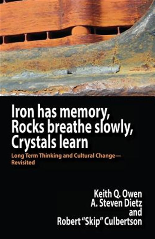 Pre-Owned Iron Has Memory, Rocks Breathe Slowly, Crystals Learn : Long ...
