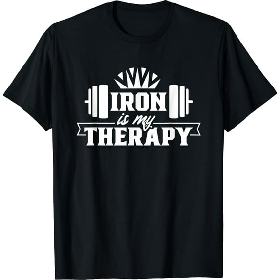 Iron Is My Therapy Workout Weightlifting Gym Fitness T-Shirt
