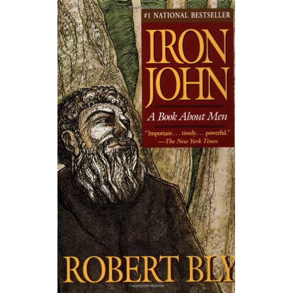 Pre-Owned Iron John: A Book About Men (Paperback) 0679731199 9780679731191